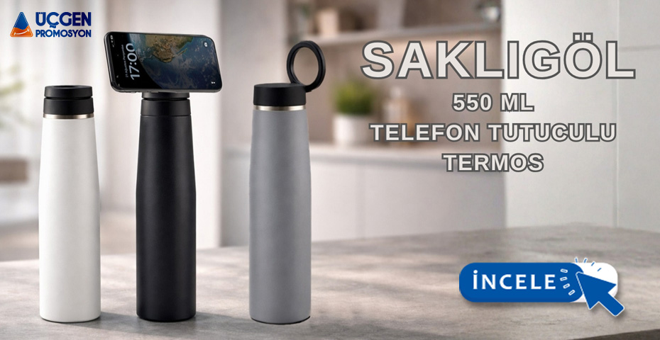 Ankara Promosyon SAKLIGÖL 550 ML TELEFON TUTUCULU TERMOS
